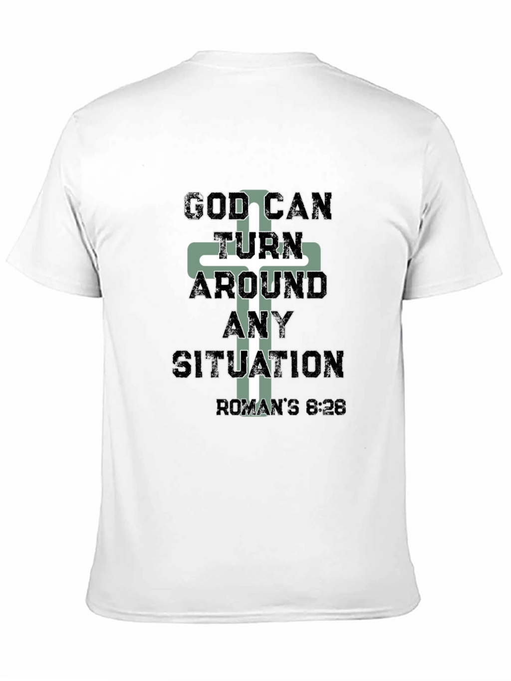 God Can Turn Around Any Situation Tee