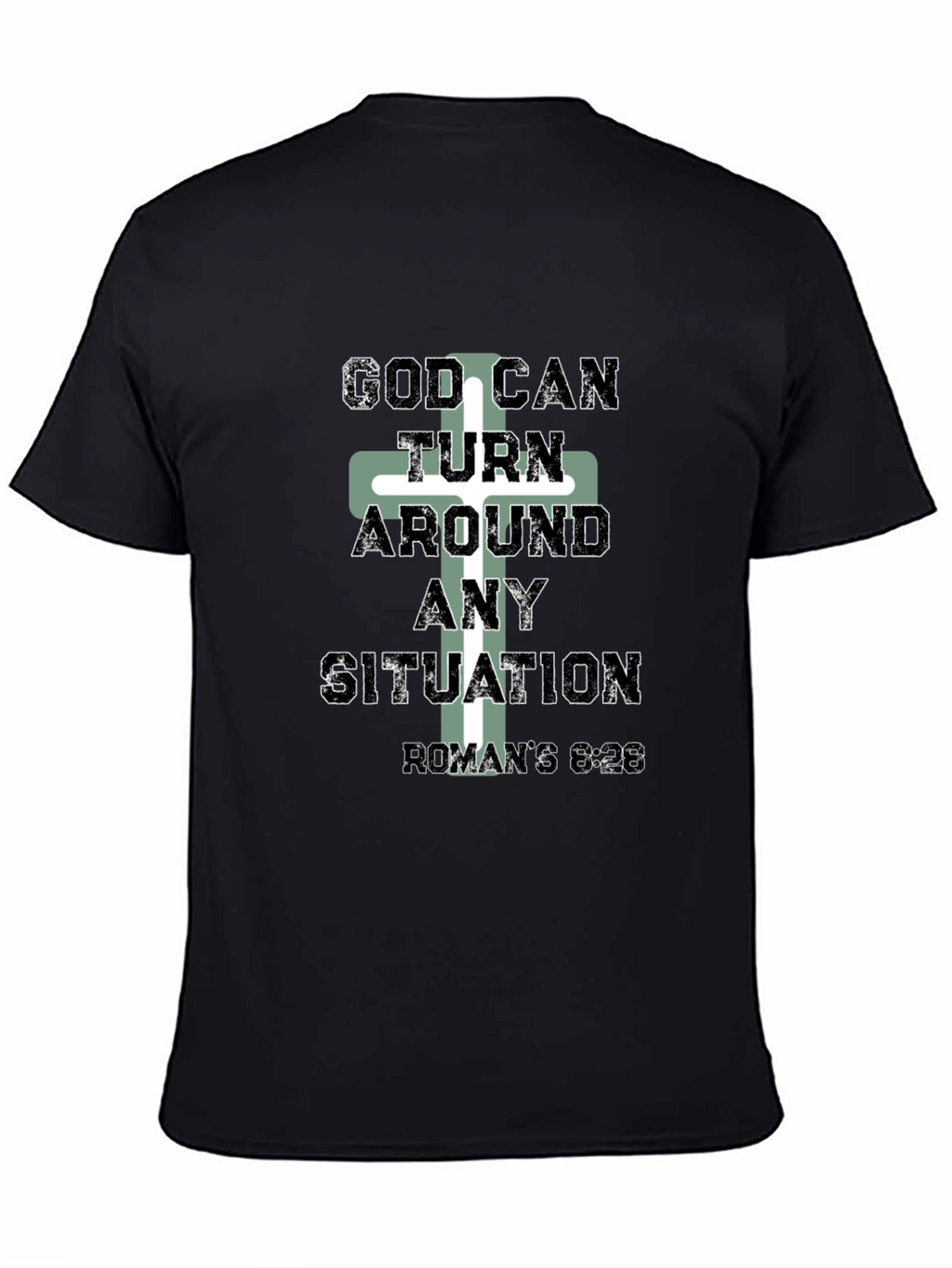 God Can Turn Around Any Situation Tee