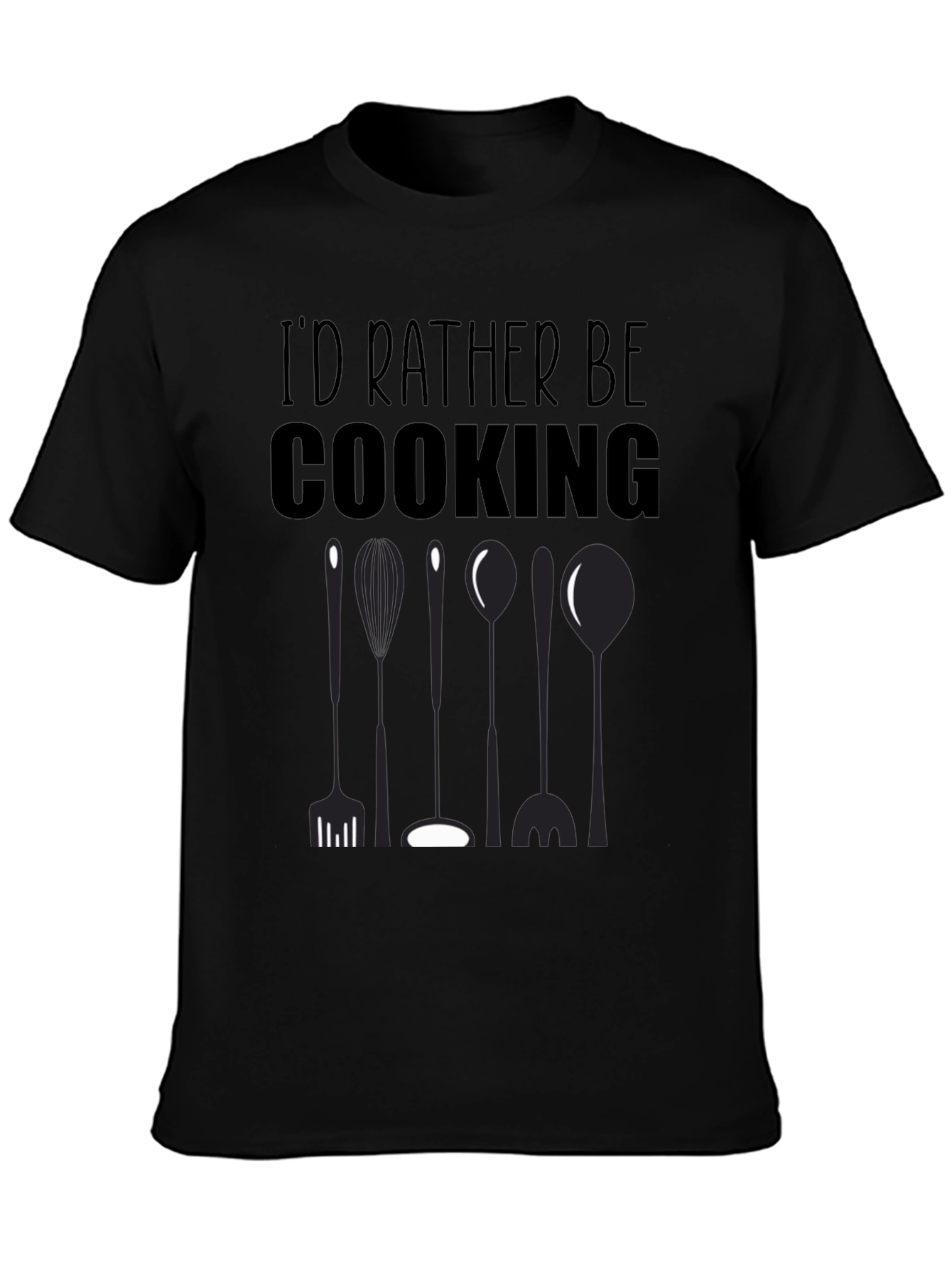 Id Rather Be Cooking Black T-Shirt