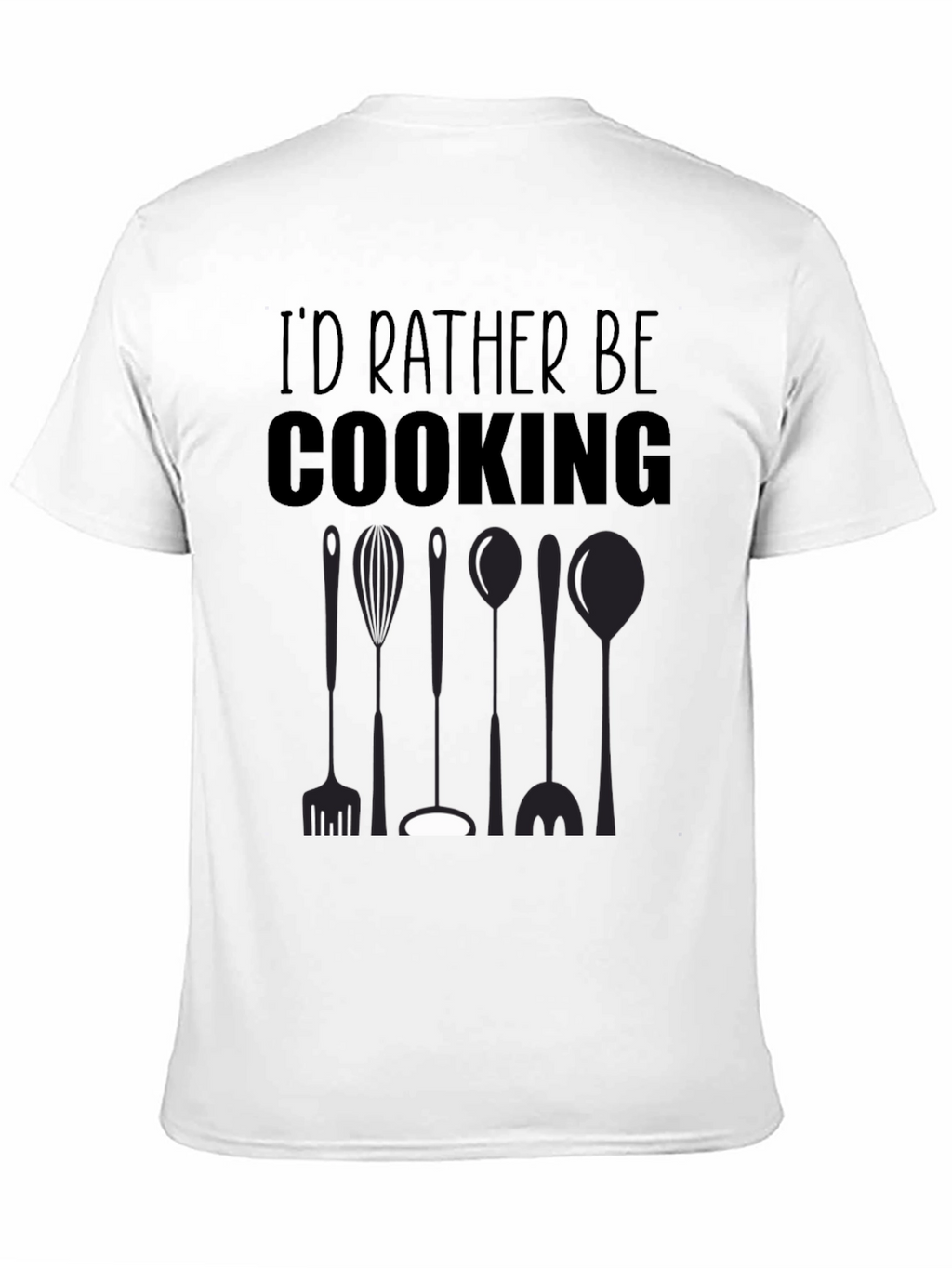 Id Rather Be Cooking Black T-Shirt
