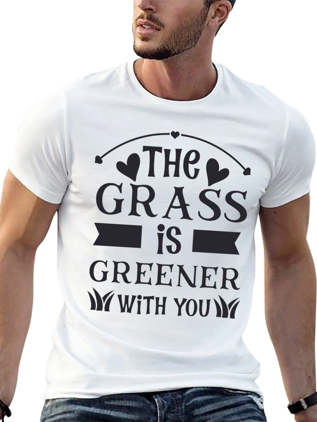 The Grass Is Greener With You T-Shirt