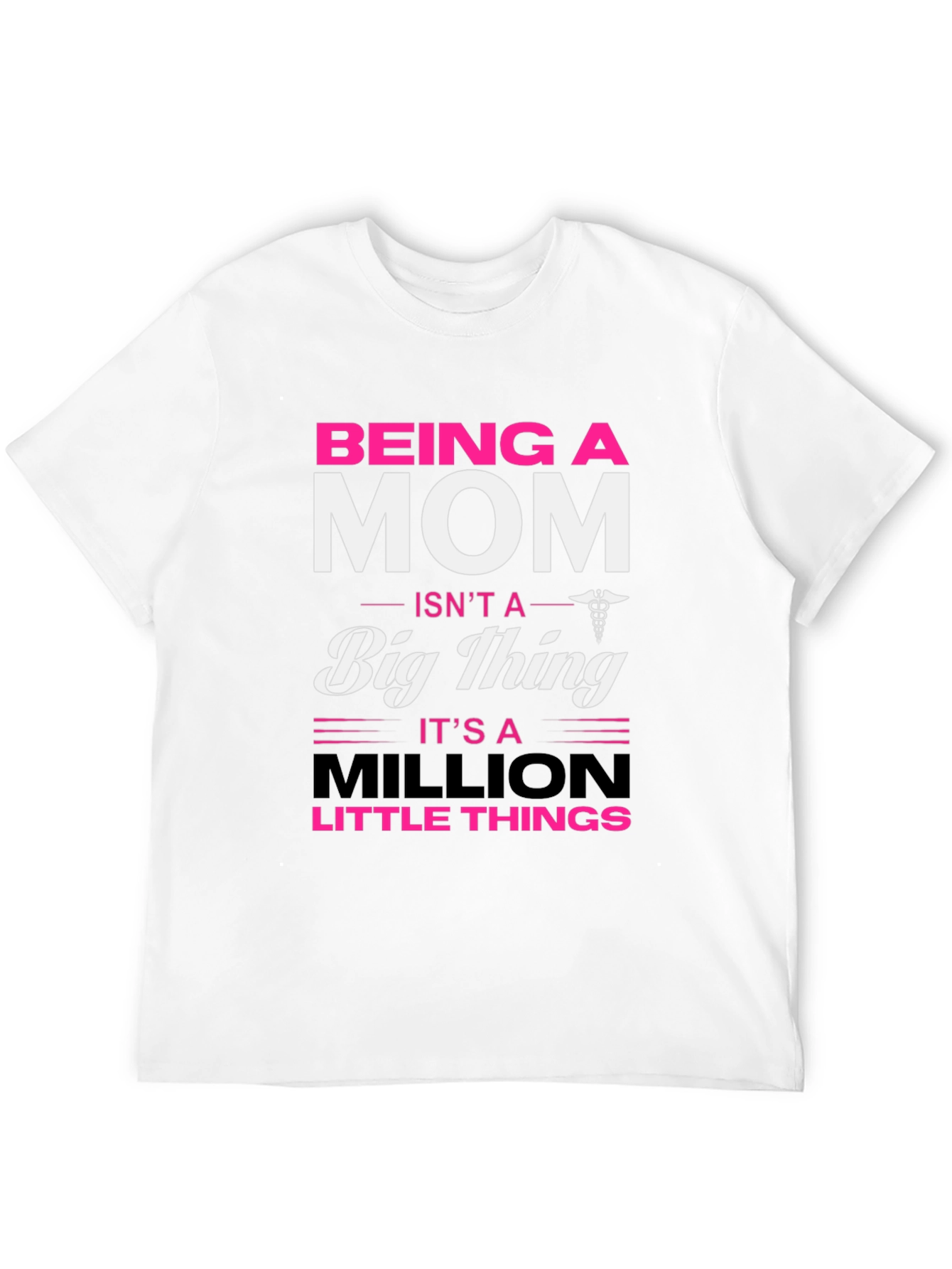 Being a Mom T-Shirt Little Things Mothers Day Gift