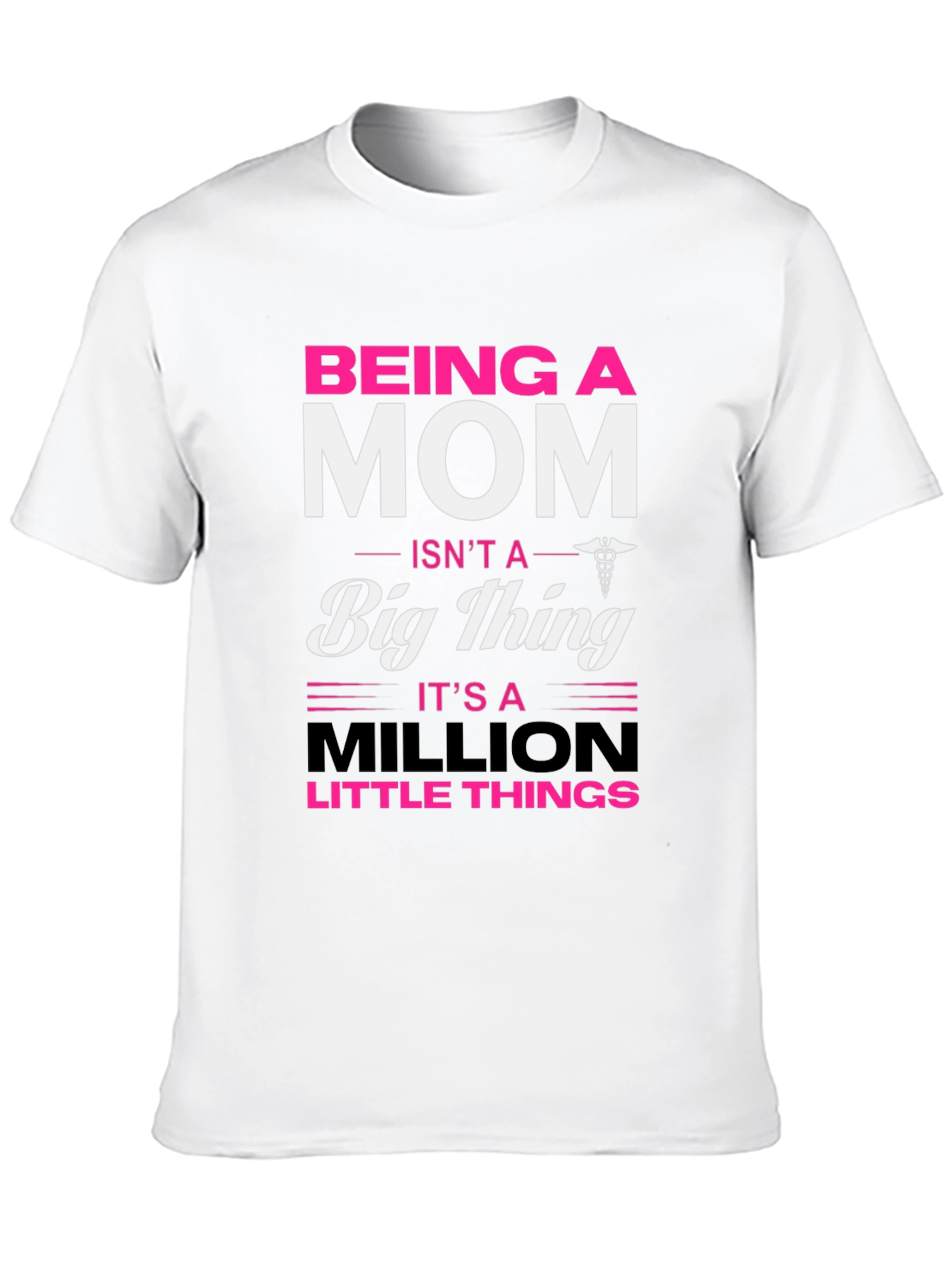 Being a Mom T-Shirt Little Things Mothers Day Gift