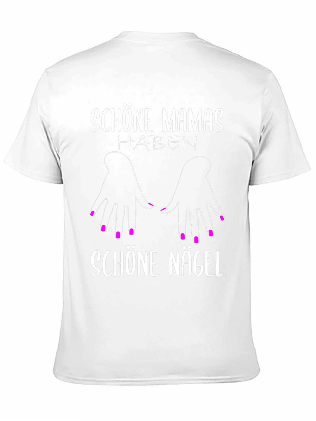 Schöne Mamas Haben Schöne Nägel T-Shirt