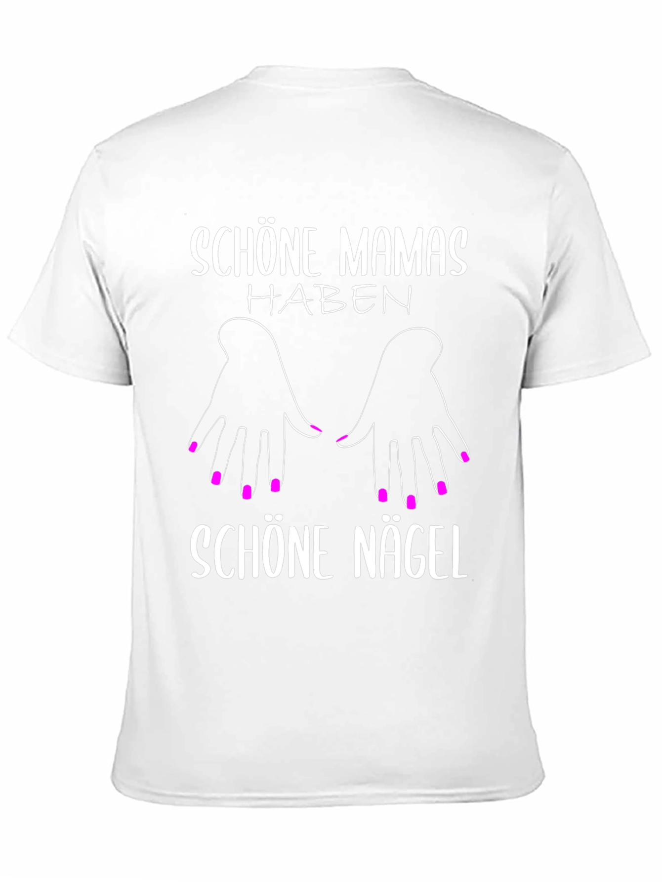 Schöne Mamas Haben Schöne Nägel T-Shirt
