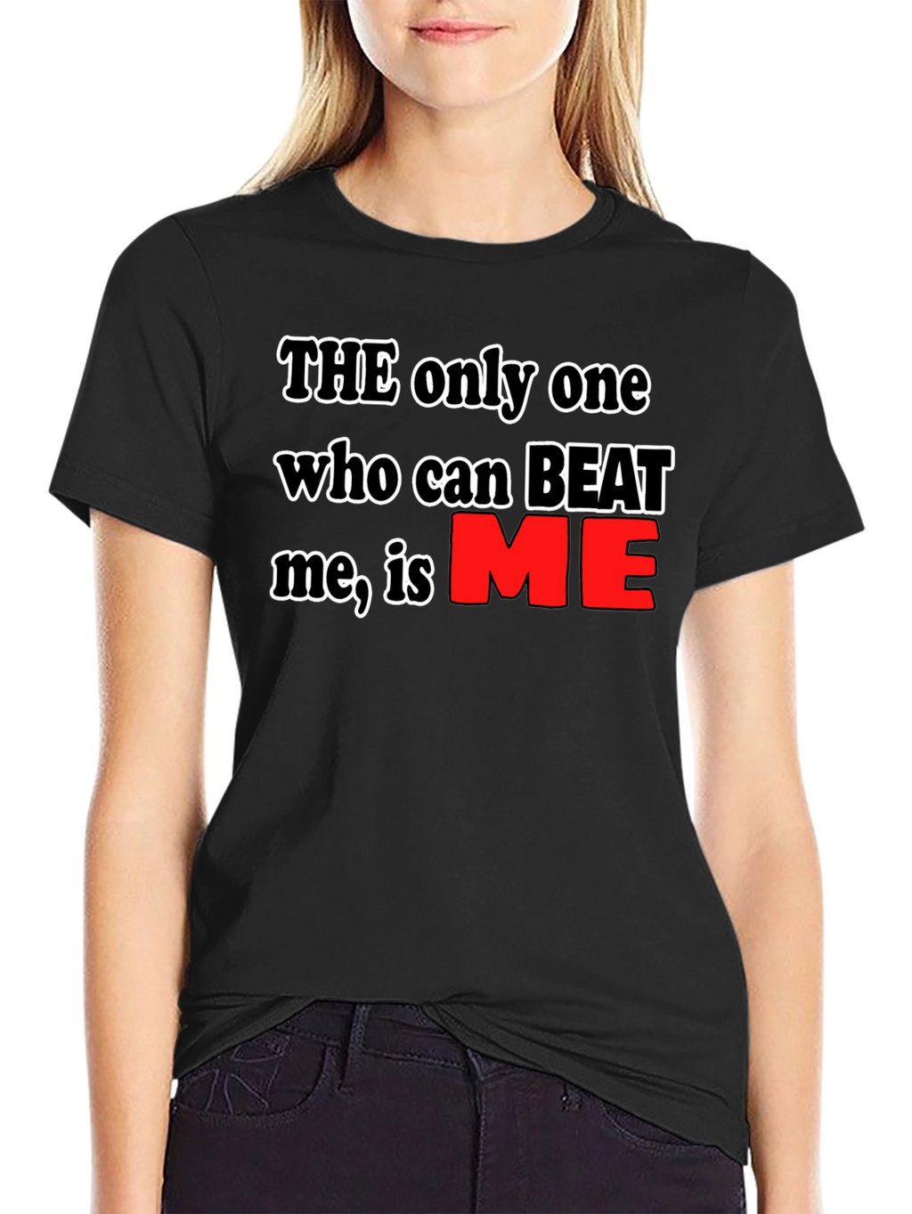 Motivational Black T-Shirt: Beat Me