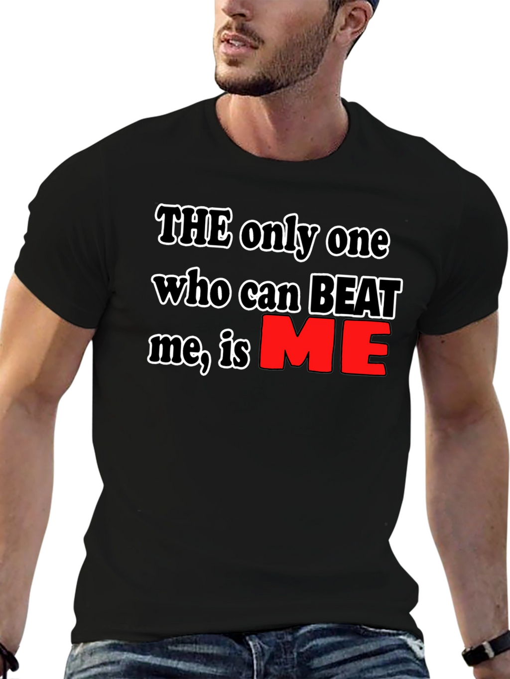 Motivational Black T-Shirt: Beat Me