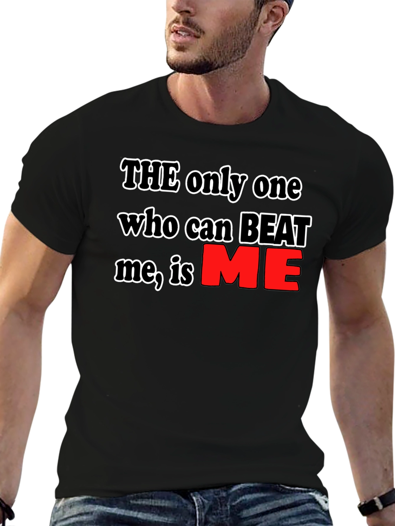 Motivational Black T-Shirt: Beat Me