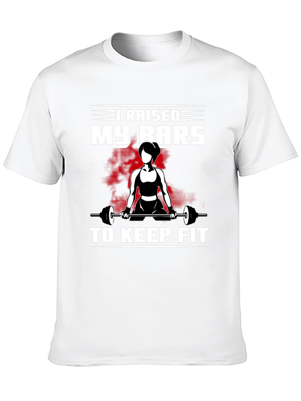 Raised My Bars To Keep Fit Black T-Shirt