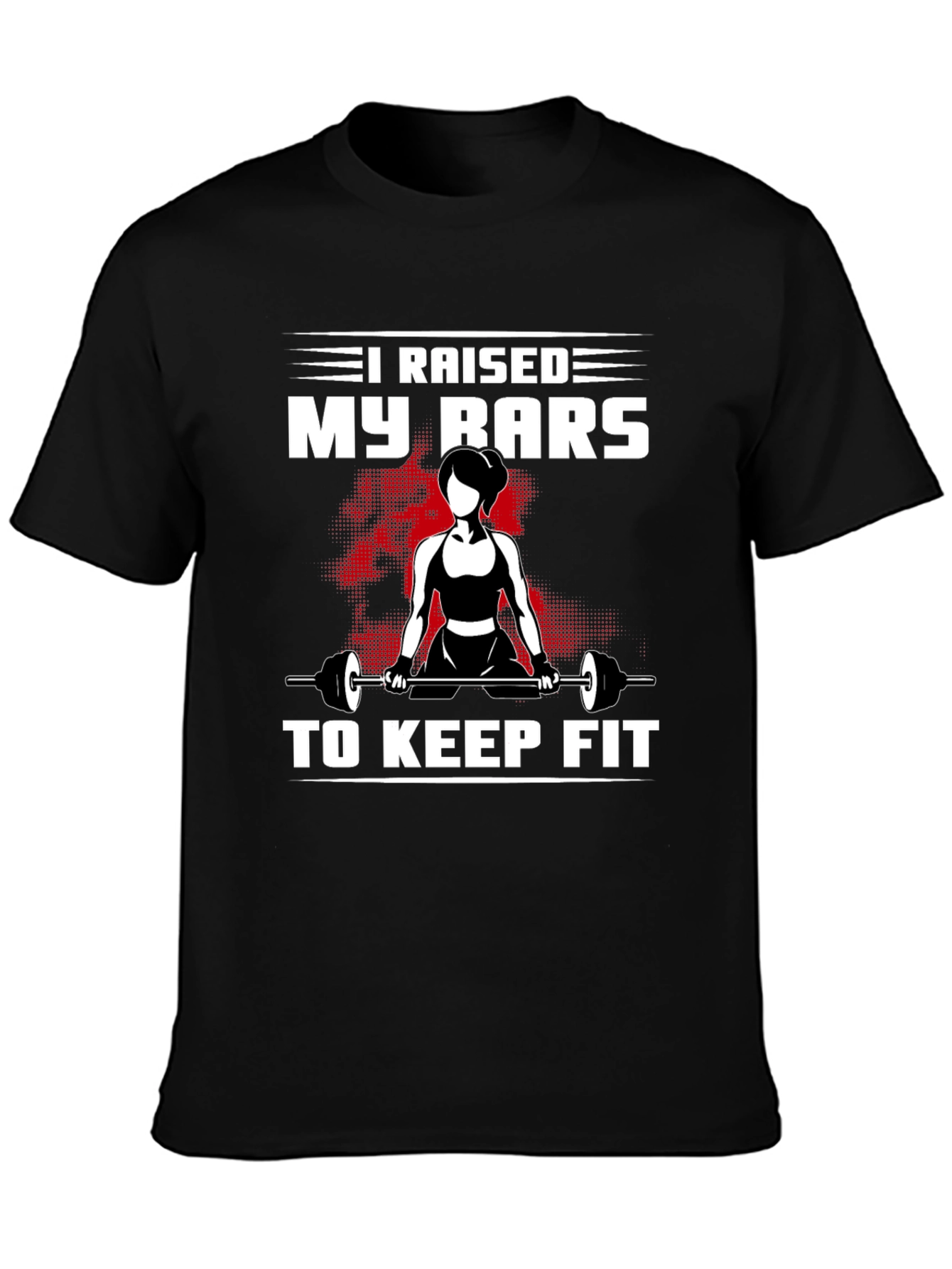 Raised My Bars To Keep Fit Black T-Shirt
