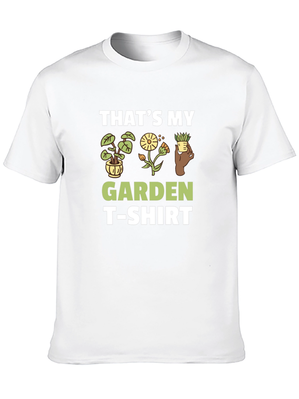 Thats My Garden T-Shirt