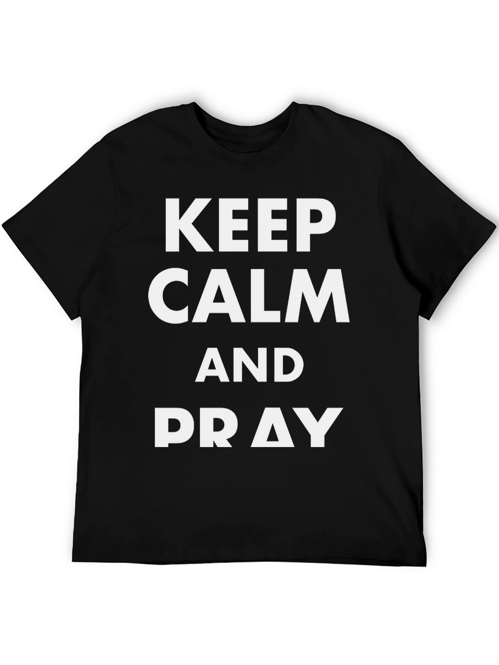 Keep Calm and Pray Black Graphic Tee