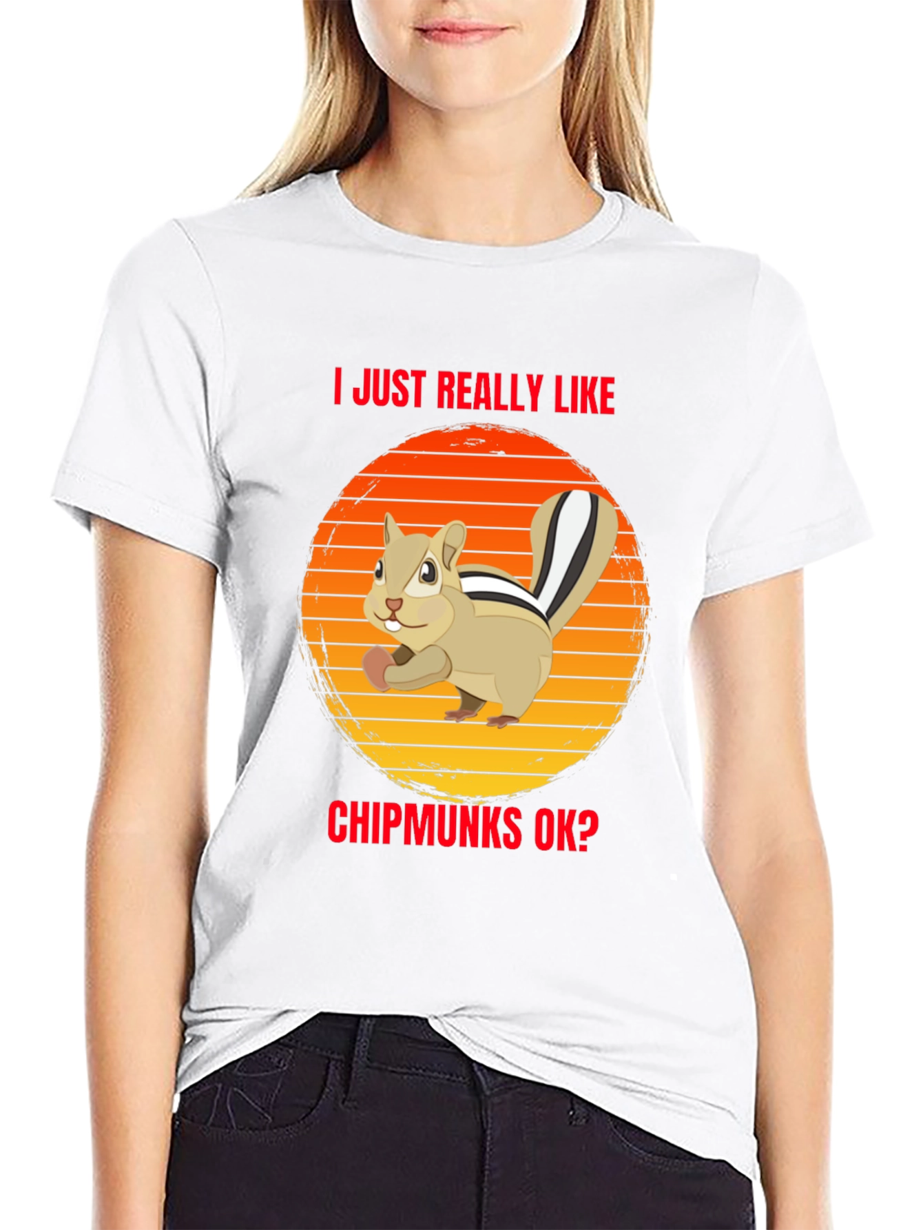 Chipmunk Lover T-Shirt - I Just Really Like Chipmunks OK?