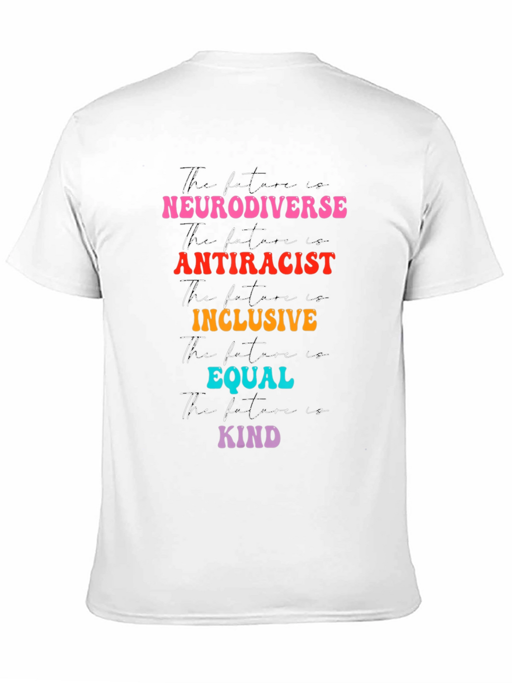 Neurodiverse Antiracist Inclusive Equal Kind T-Shirt