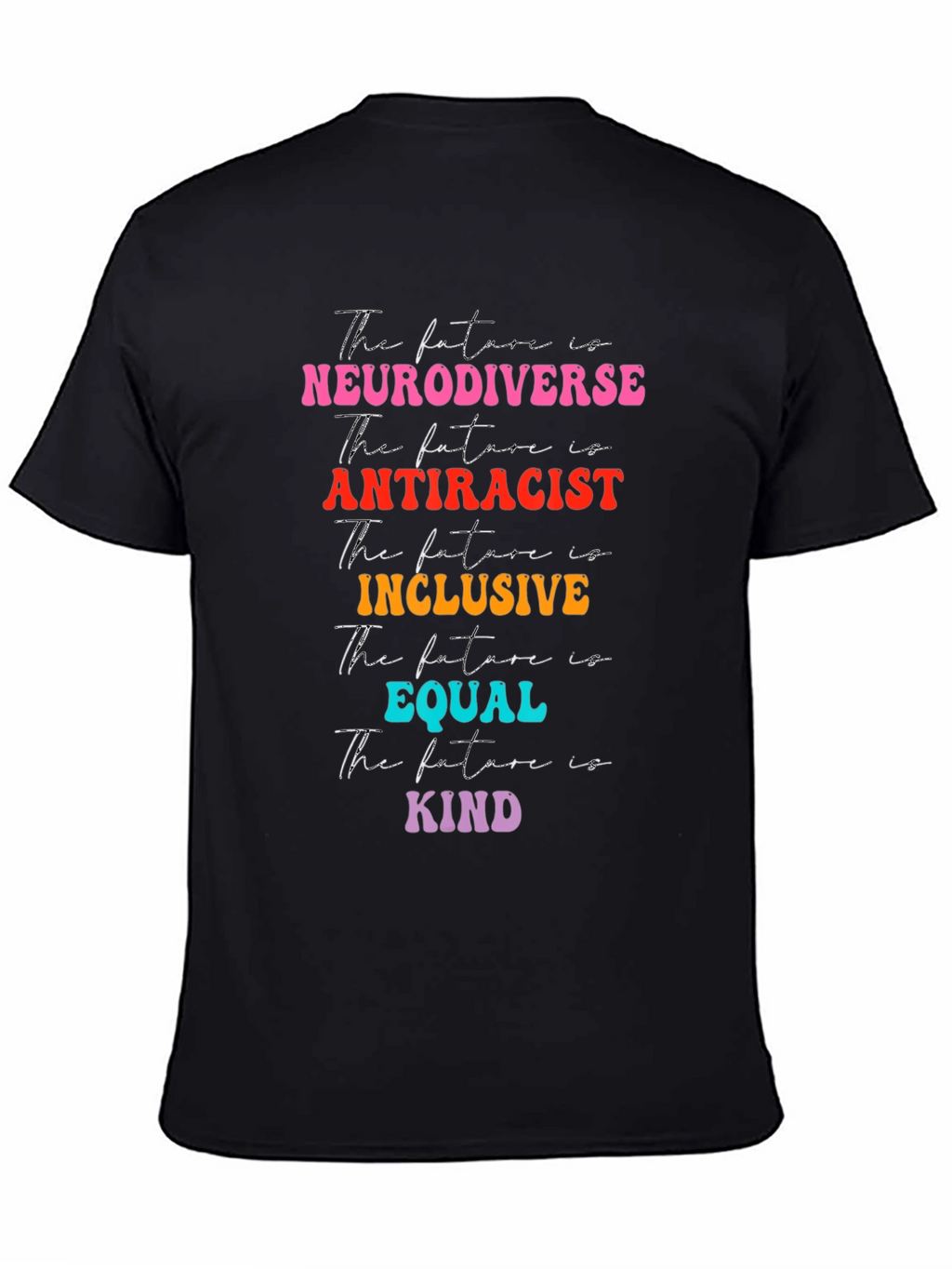 Neurodiverse Antiracist Inclusive Equal Kind T-Shirt