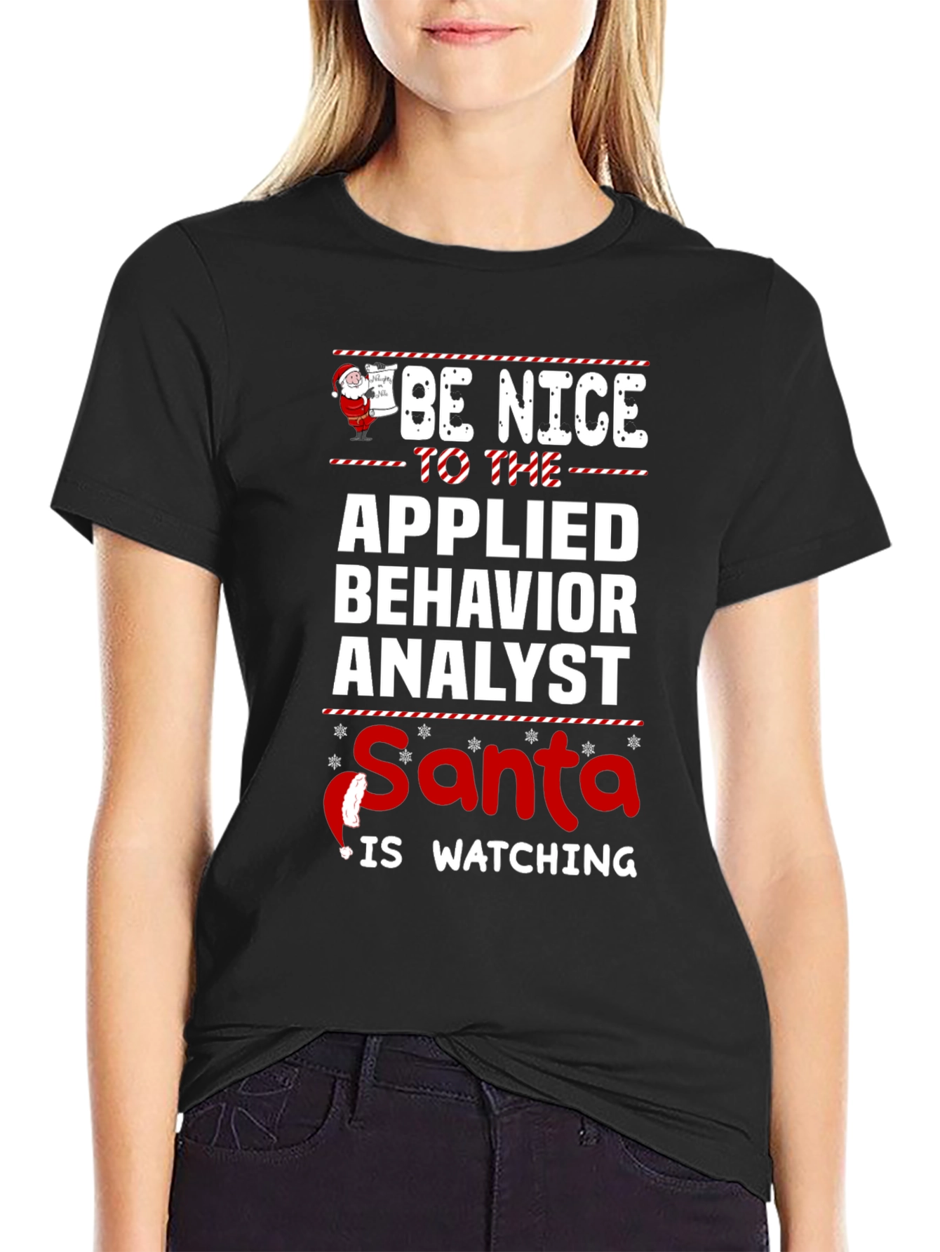 Be Nice To The Applied Behavior Analyst Santa Watching T-Shirt