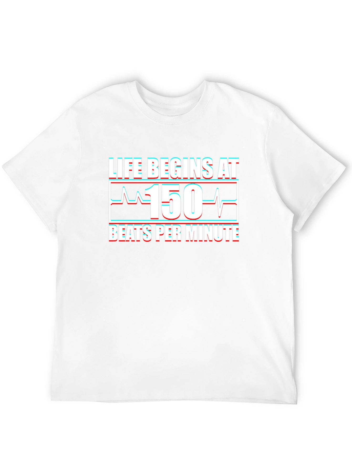 Life Begins at 150 BPM T-Shirt