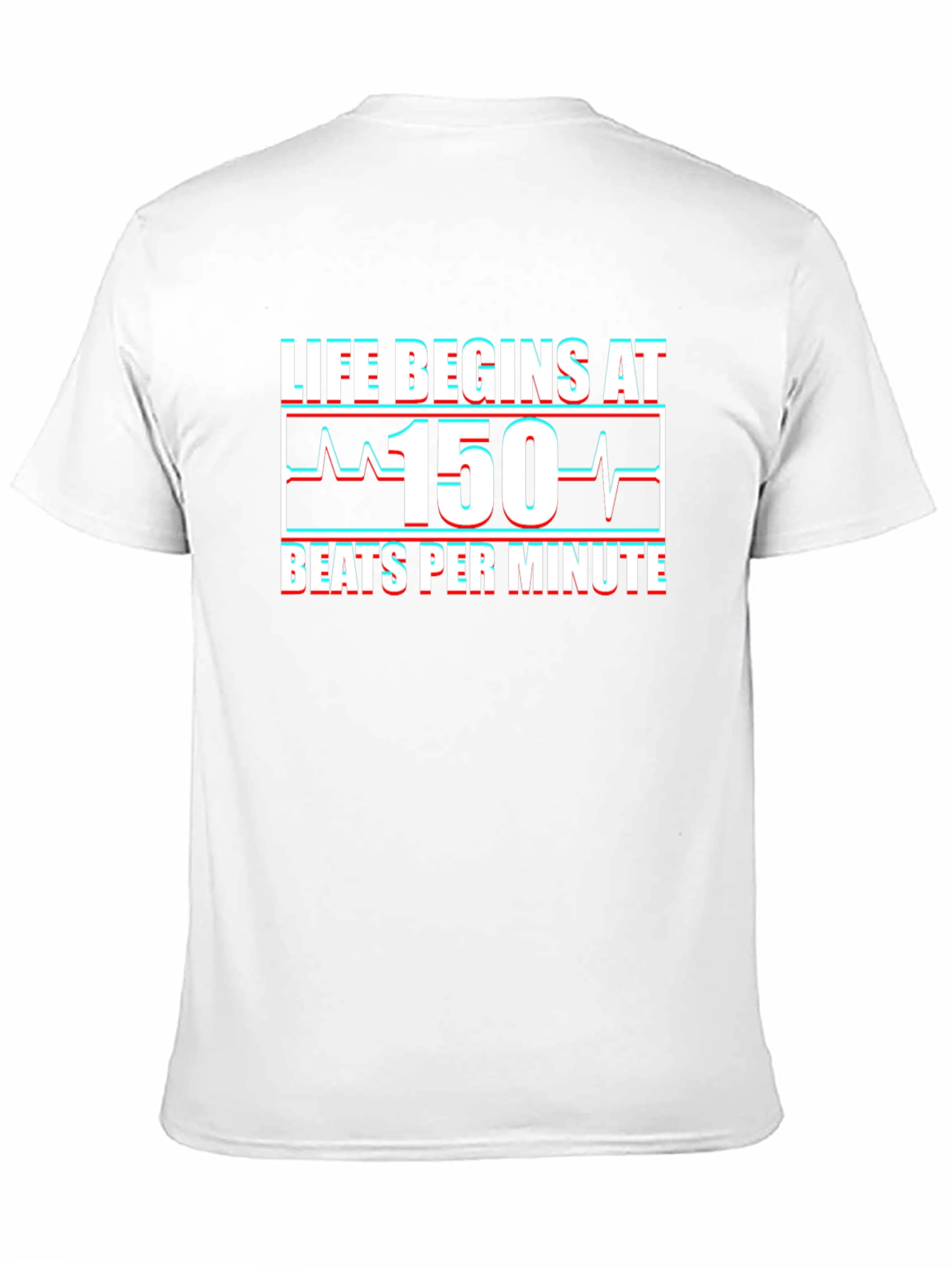 Life Begins at 150 BPM T-Shirt