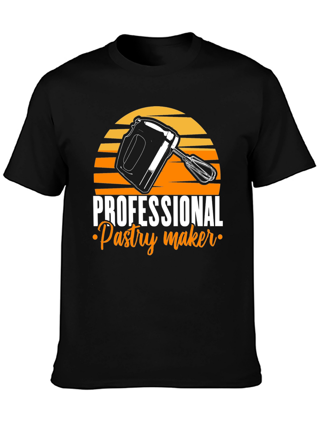 Professional Pastry Maker T-Shirt - Baking Lover Apparel