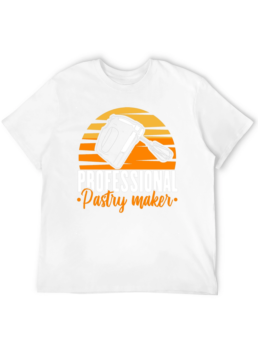 Professional Pastry Maker T-Shirt - Baking Lover Apparel