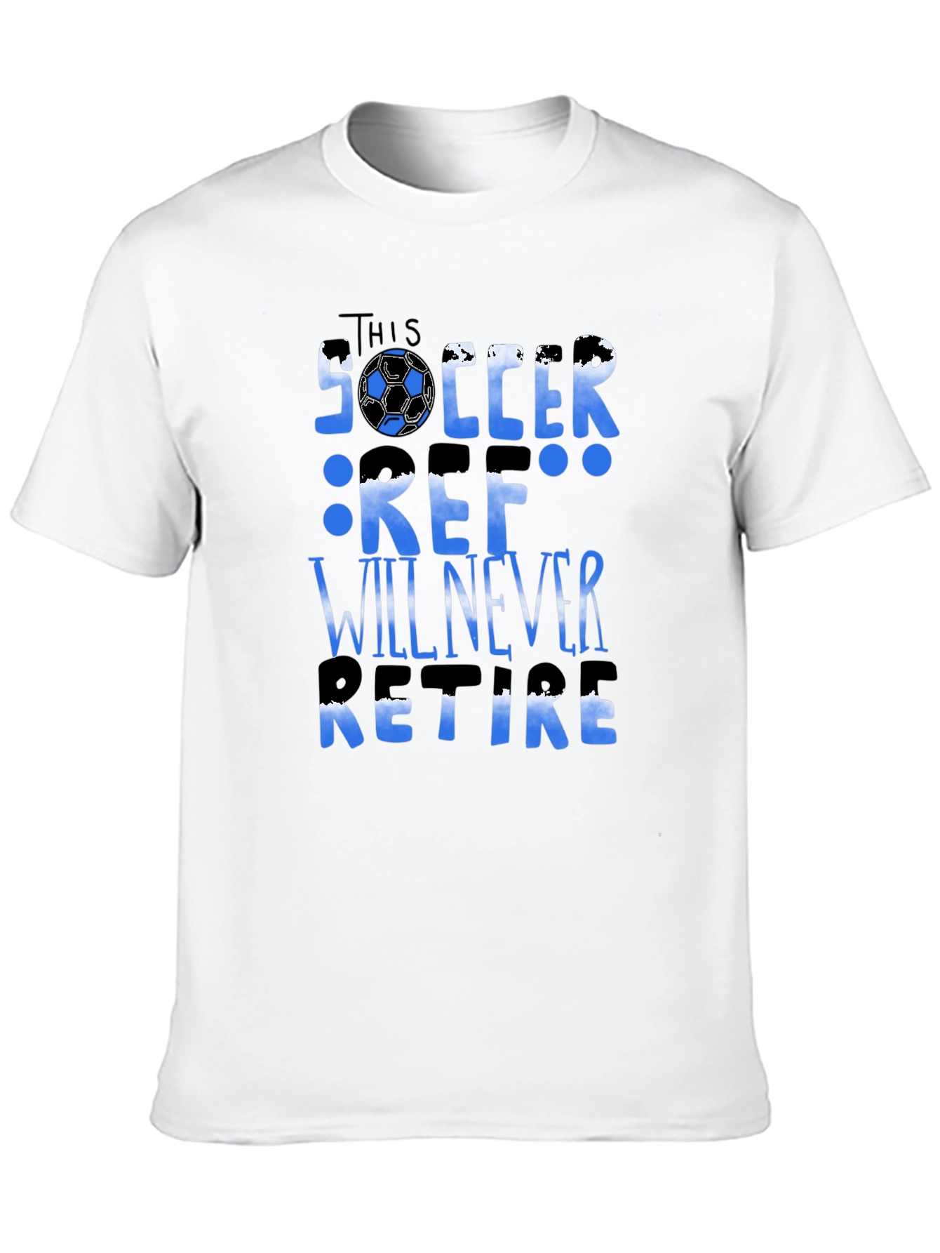 Soccer Ref T-Shirt - Will Never Retire
