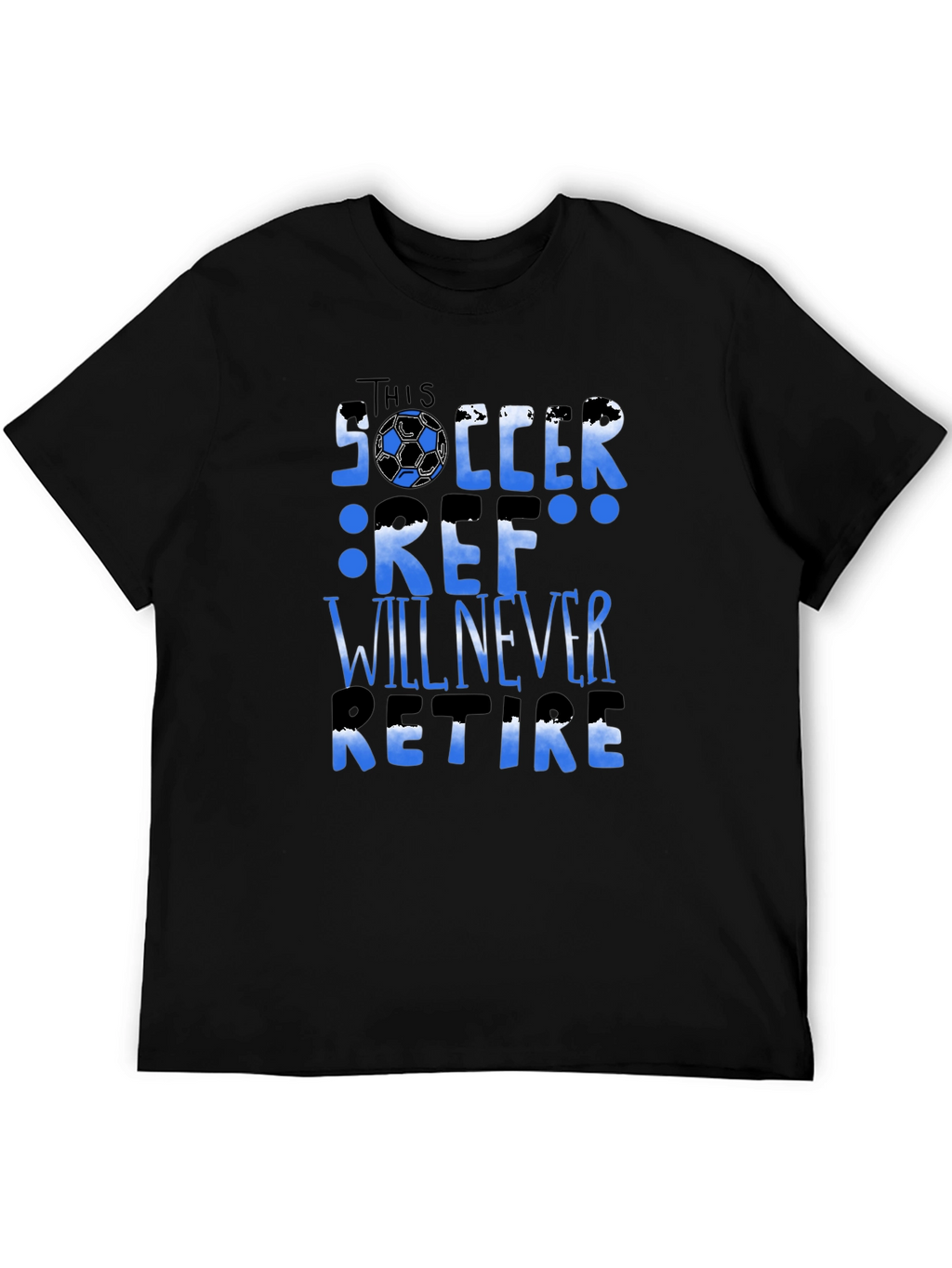 Soccer Ref T-Shirt - Will Never Retire