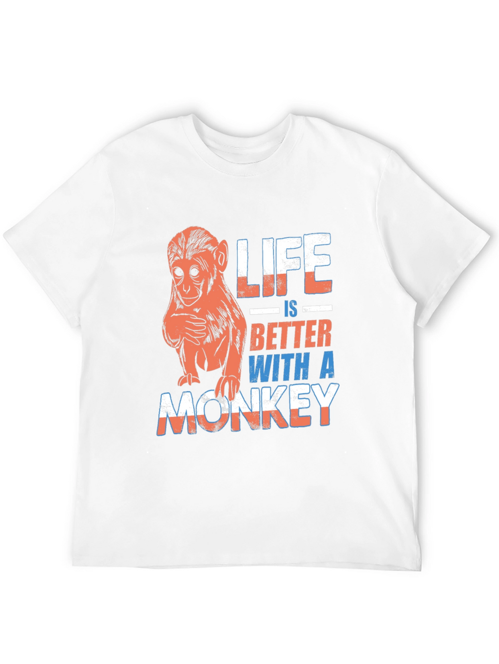 Life is Better With A Monkey Graphic T-Shirt