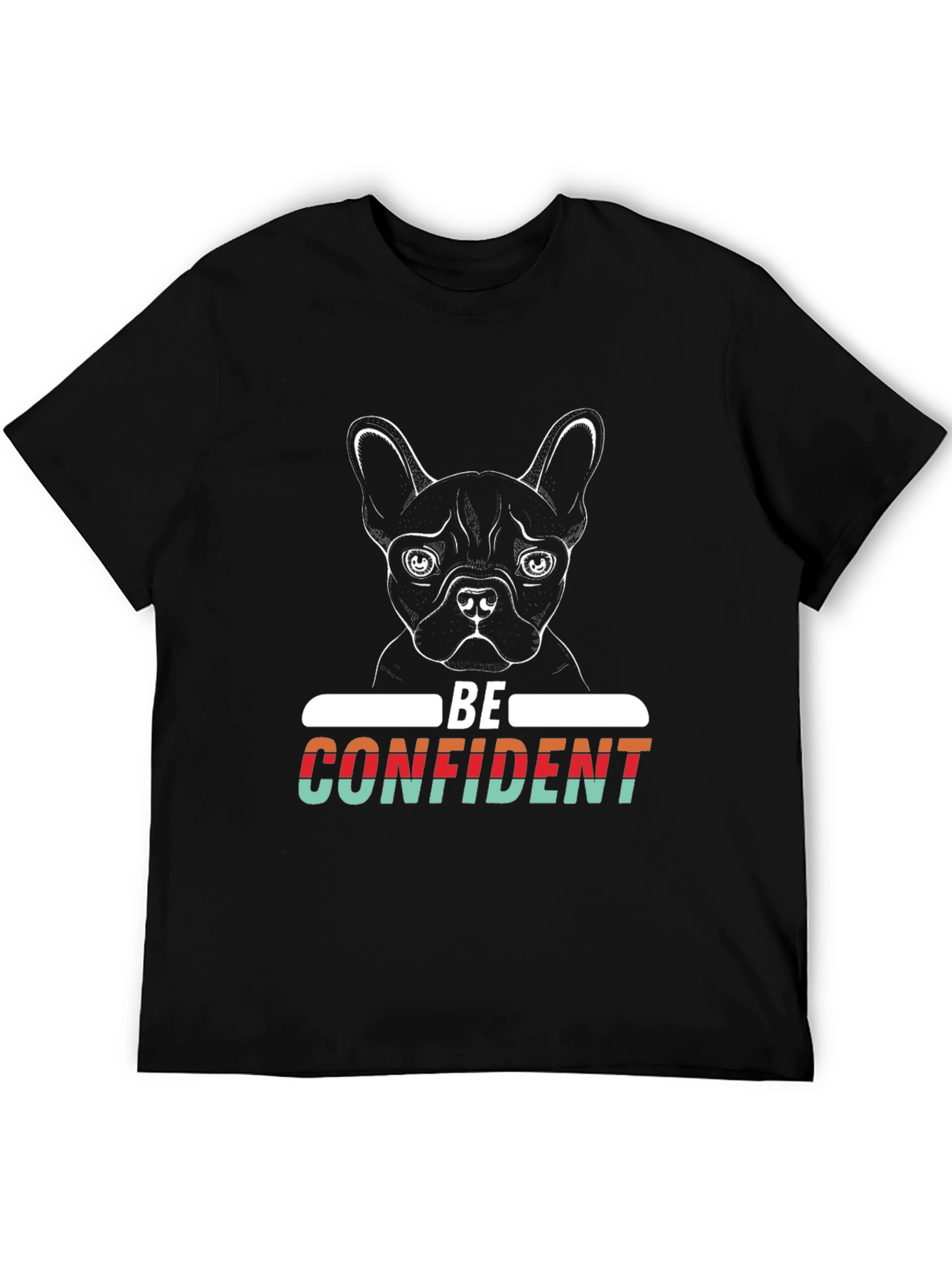 Be Confident Dog Graphic T-Shirt