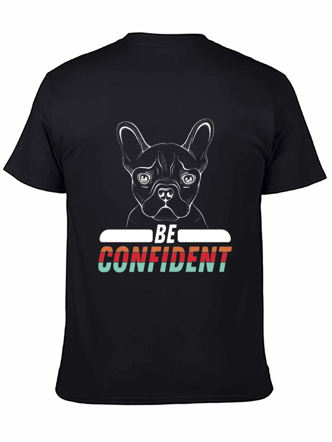 Be Confident Dog Graphic T-Shirt