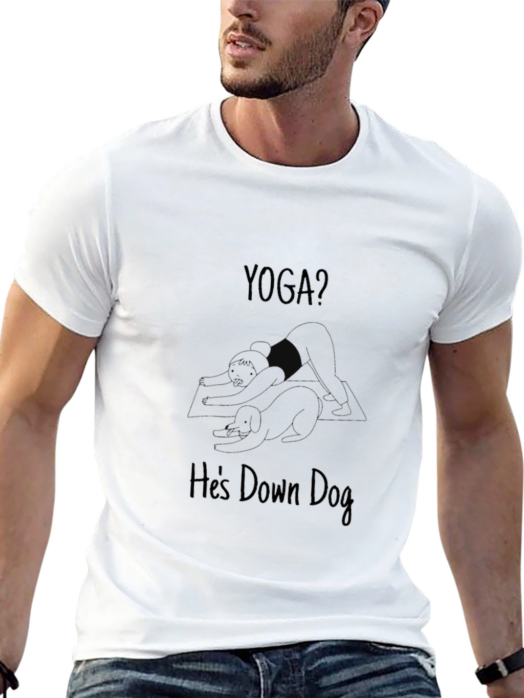 Yoga? Hes Down Dog - Funny Graphic T-Shirt