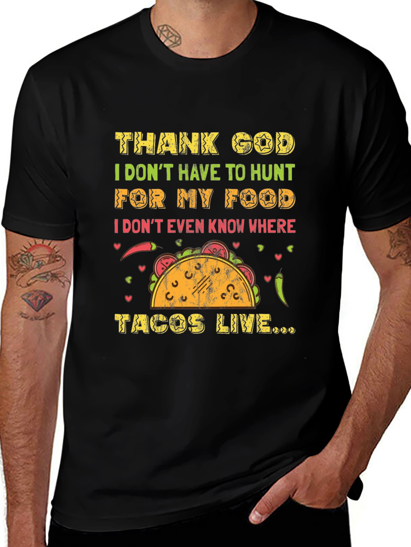 Funny Taco T-Shirt - Thank God I Dont Hunt for My Food Tee