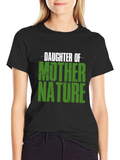 Daughter of Mother Nature Graphic T-Shirt