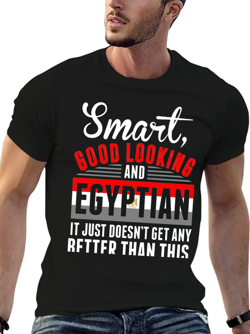 Smart Good Looking Egyptian T-Shirt