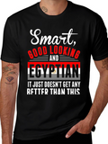 Smart Good Looking Egyptian T-Shirt