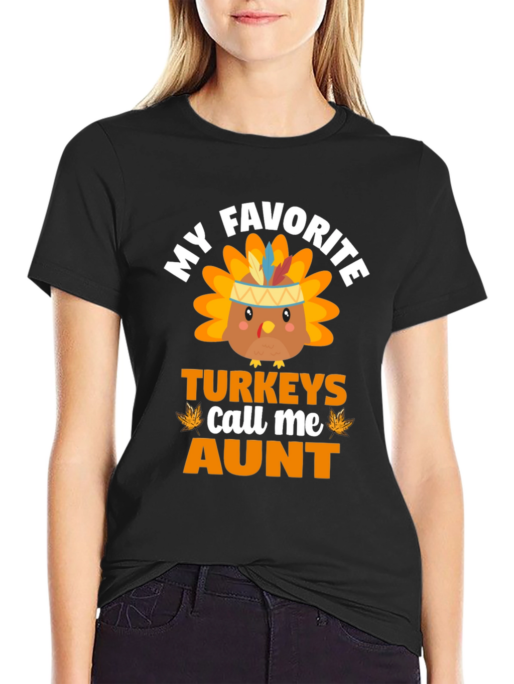 My Favorite Turkeys Call Me Aunt Thanksgiving T-Shirt