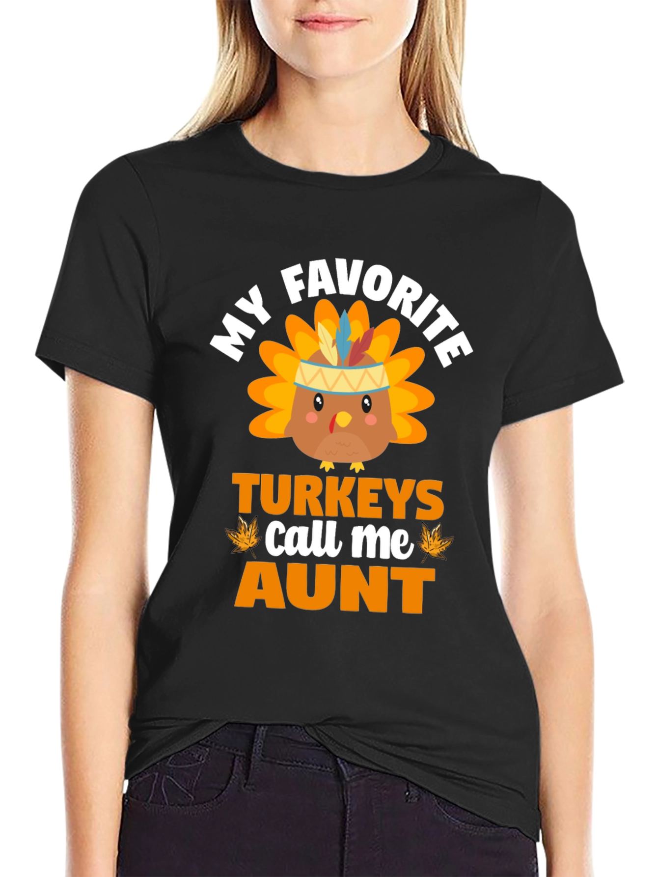 My Favorite Turkeys Call Me Aunt Thanksgiving T-Shirt
