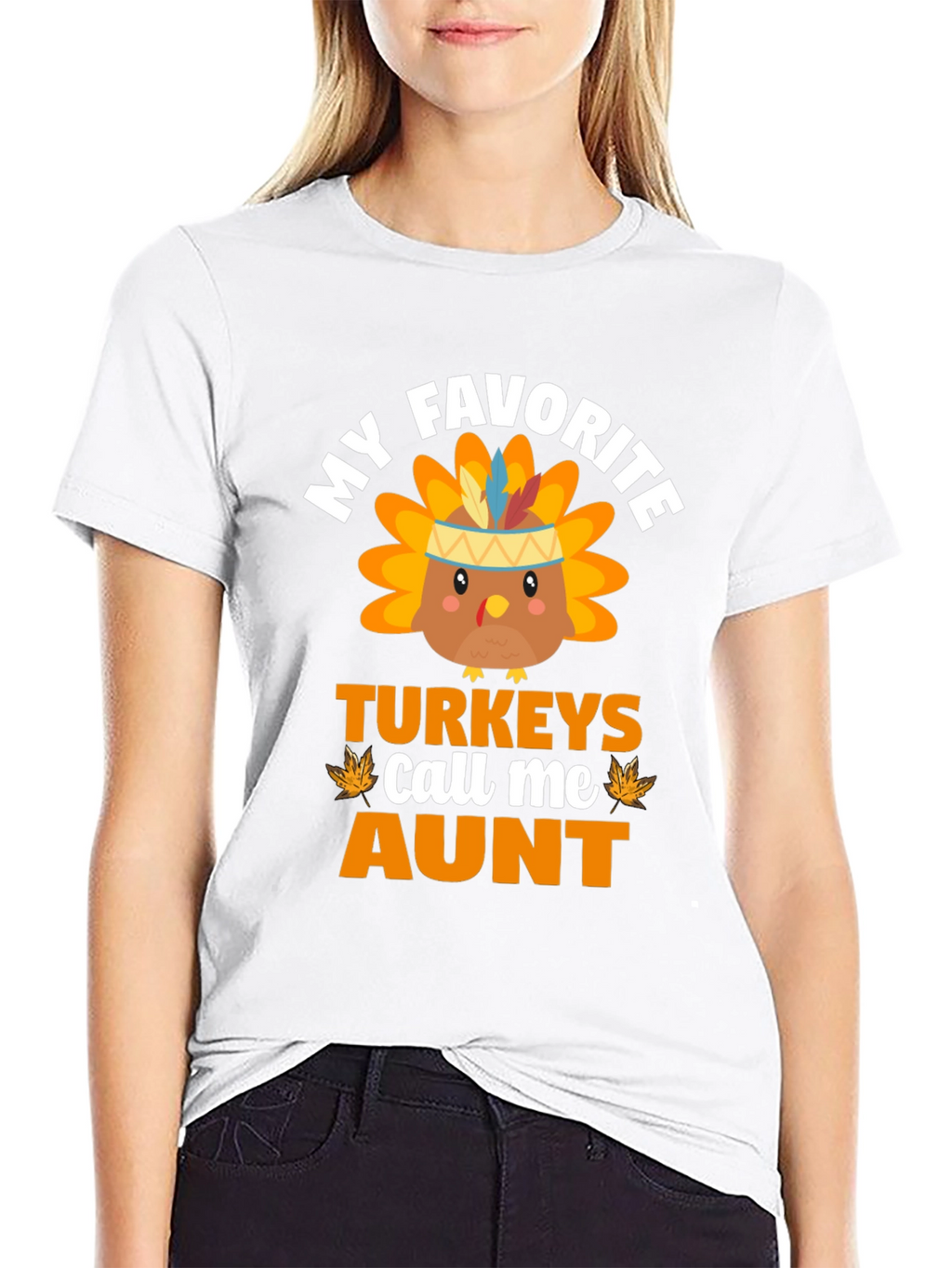 My Favorite Turkeys Call Me Aunt Thanksgiving T-Shirt