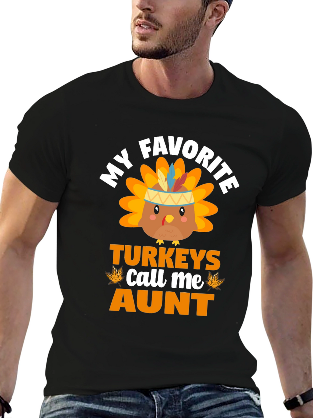 My Favorite Turkeys Call Me Aunt Thanksgiving T-Shirt