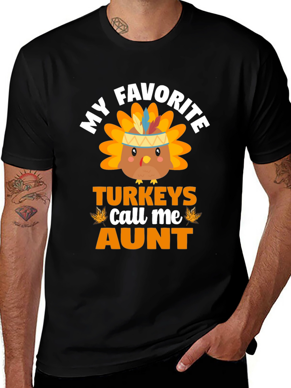 My Favorite Turkeys Call Me Aunt Thanksgiving T-Shirt