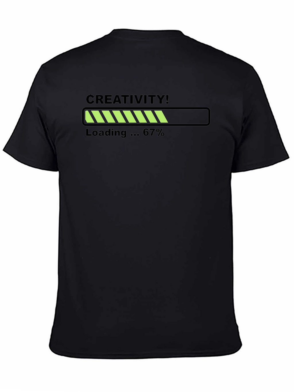 Creativity Loading T-Shirt - 67% Complete