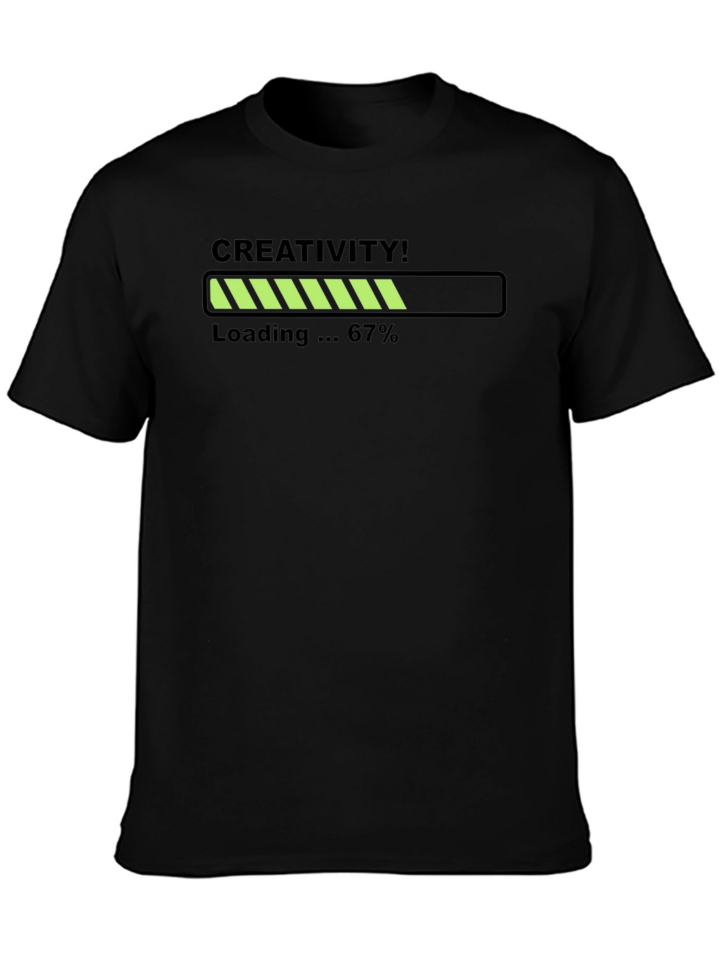 Creativity Loading T-Shirt - 67% Complete