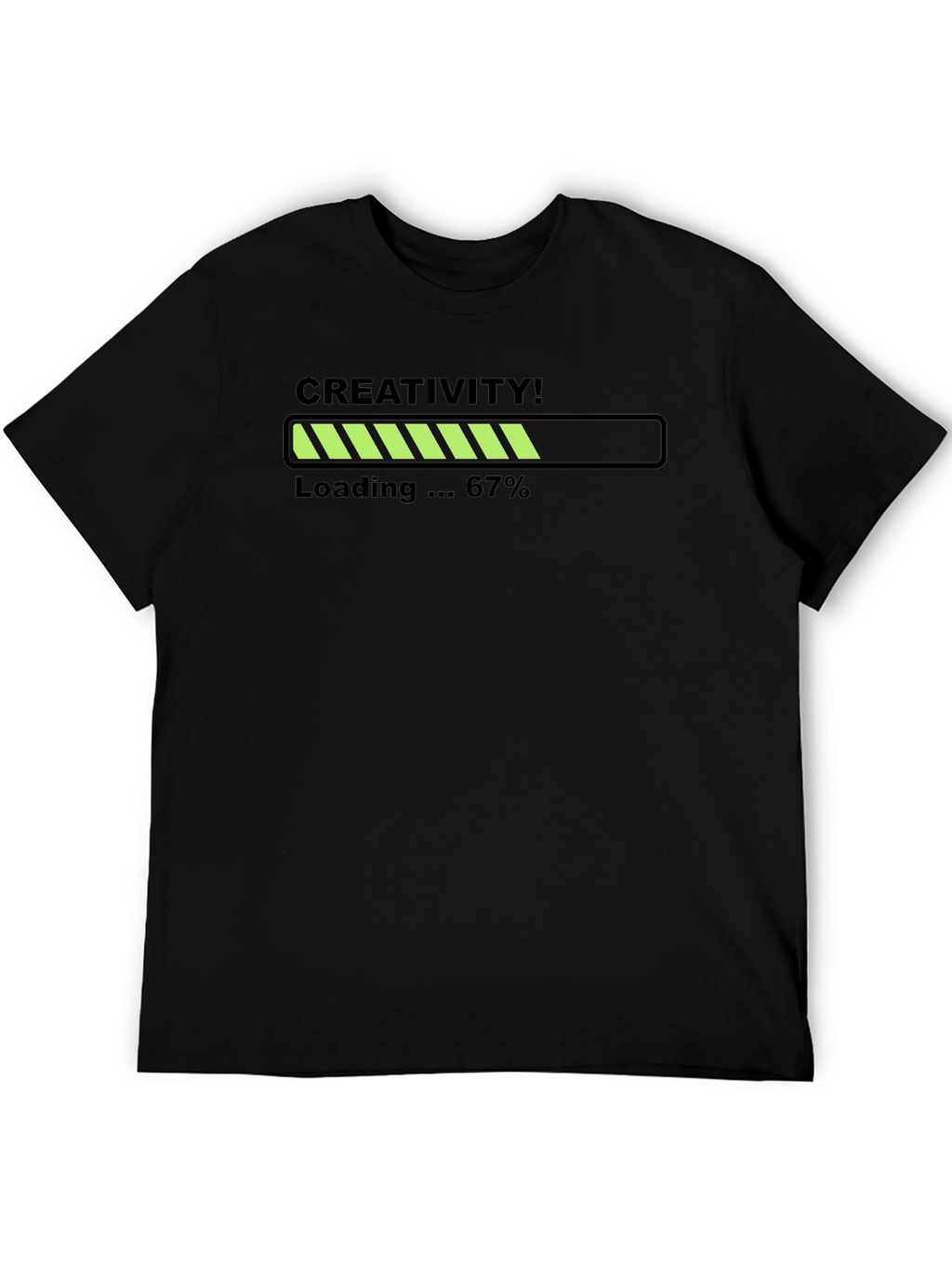 Creativity Loading T-Shirt - 67% Complete