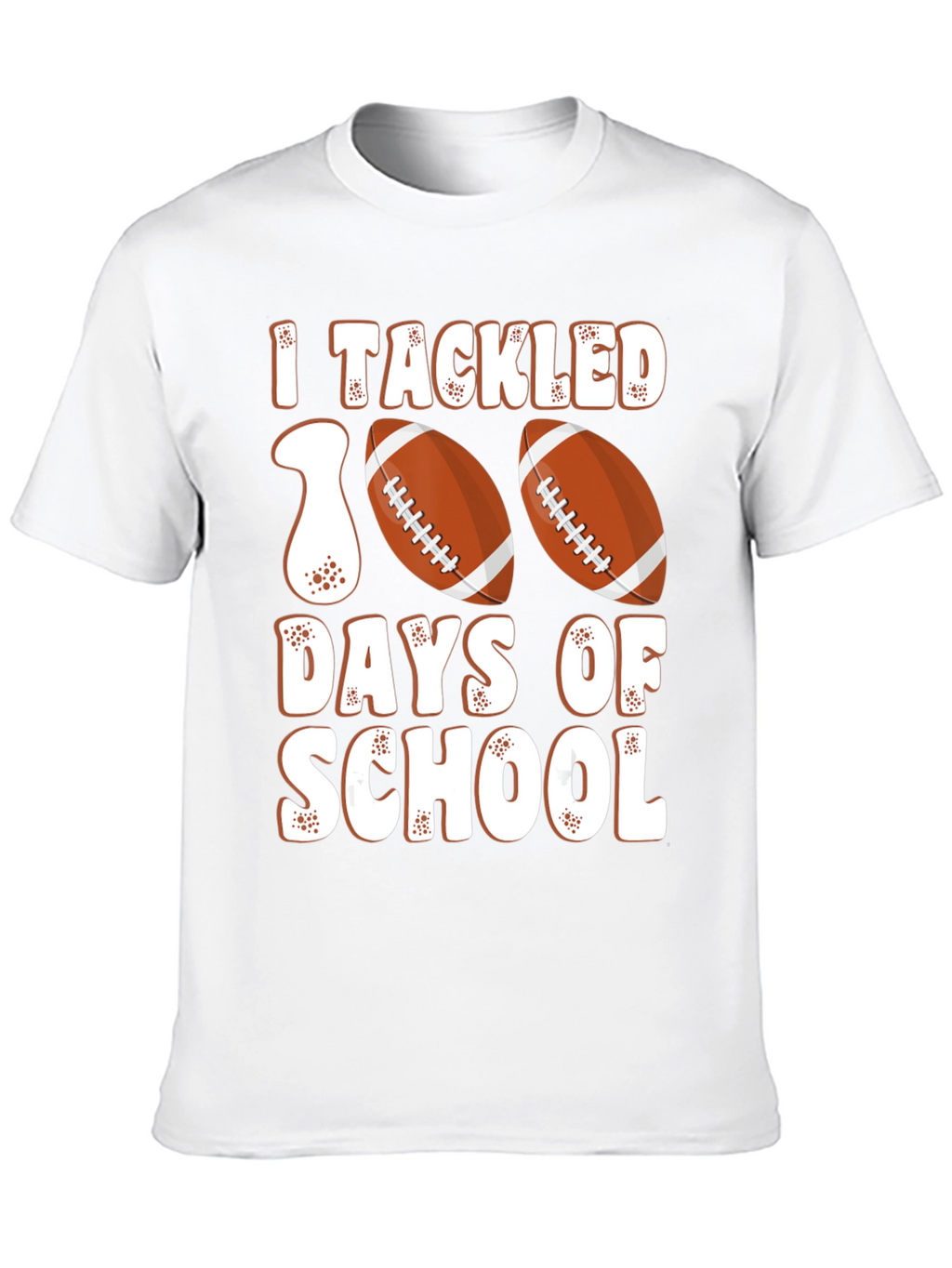 I Tackled 100 Days of School Football T-Shirt