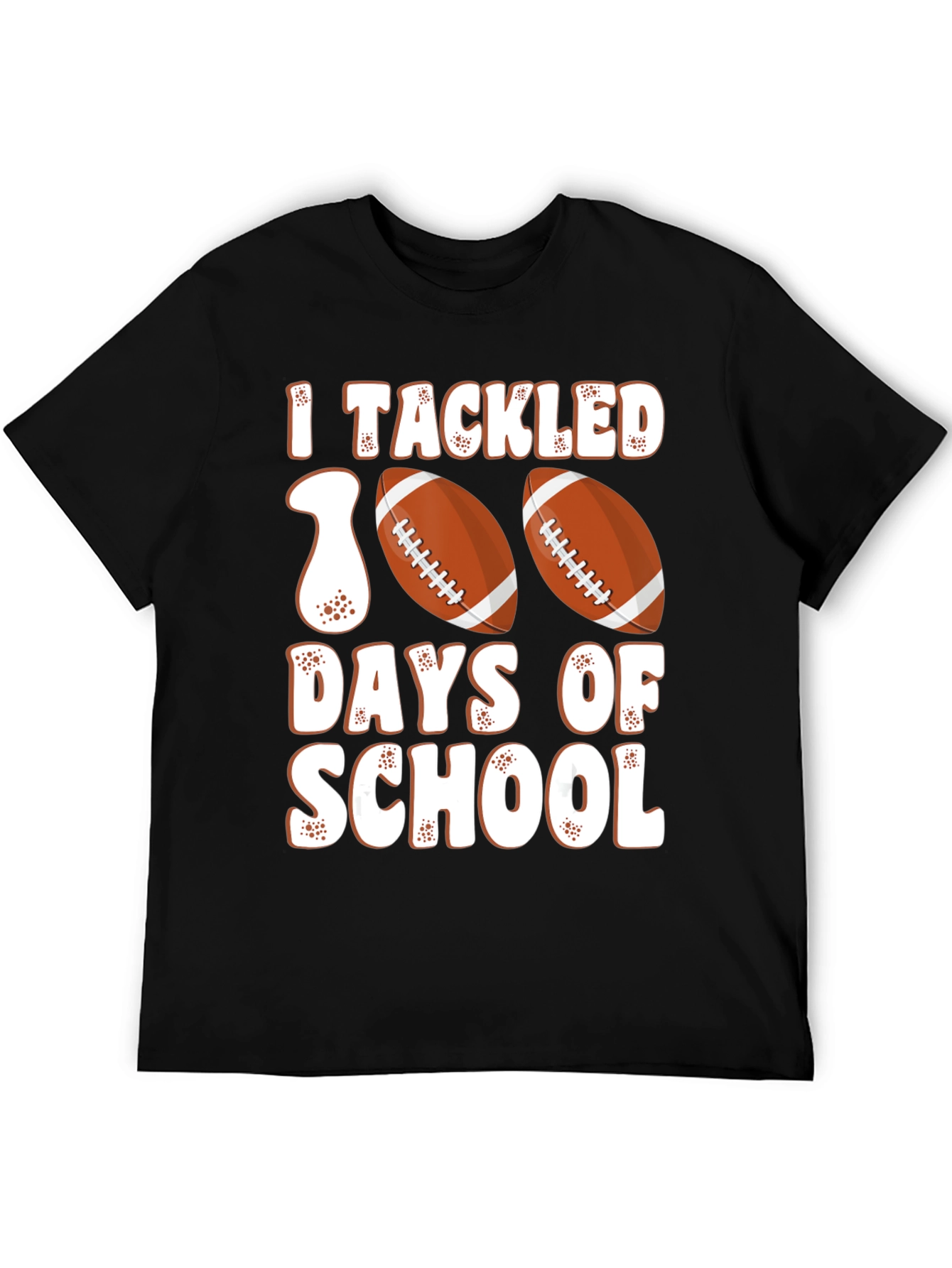 I Tackled 100 Days of School Football T-Shirt