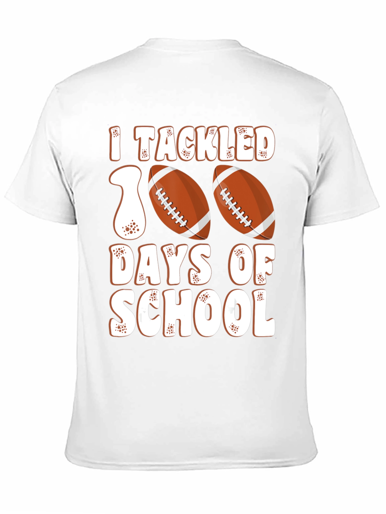I Tackled 100 Days of School Football T-Shirt