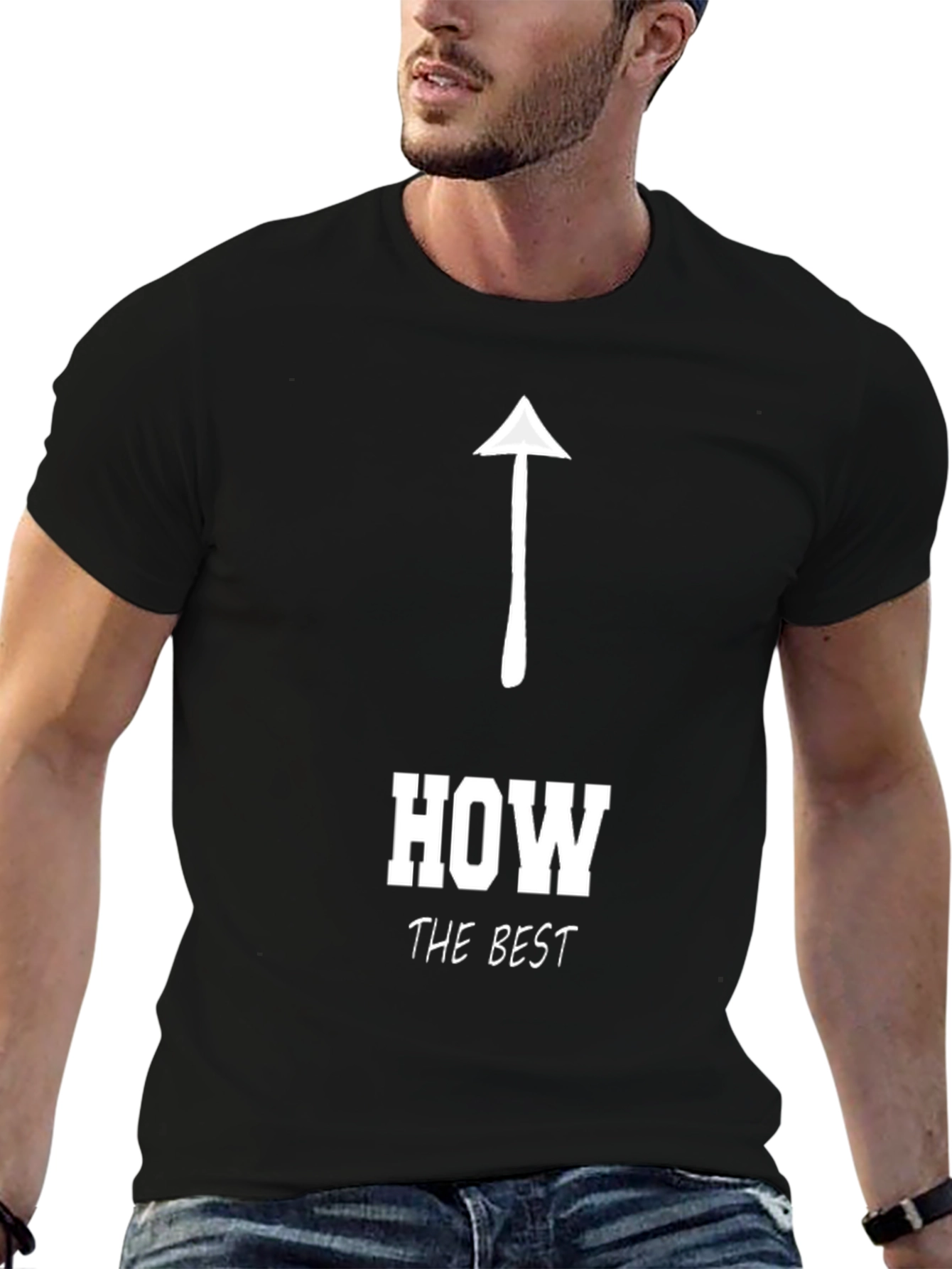 Funny How the best Graphic Print Black T-Shirt