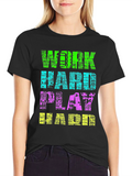 Work Hard Play Hard Graphic Tee