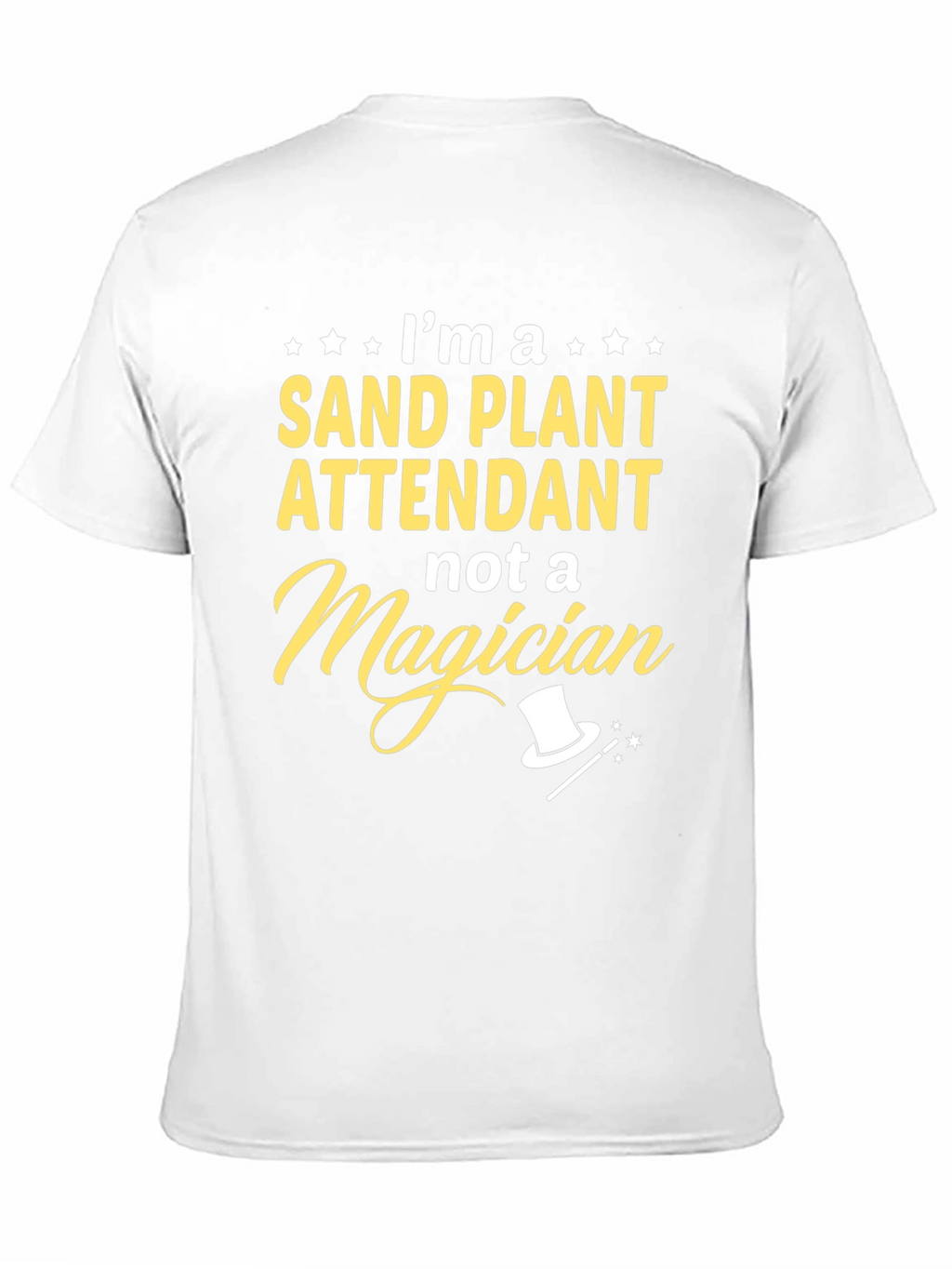 Sand Plant Attendant T-Shirt Funny Job Gift