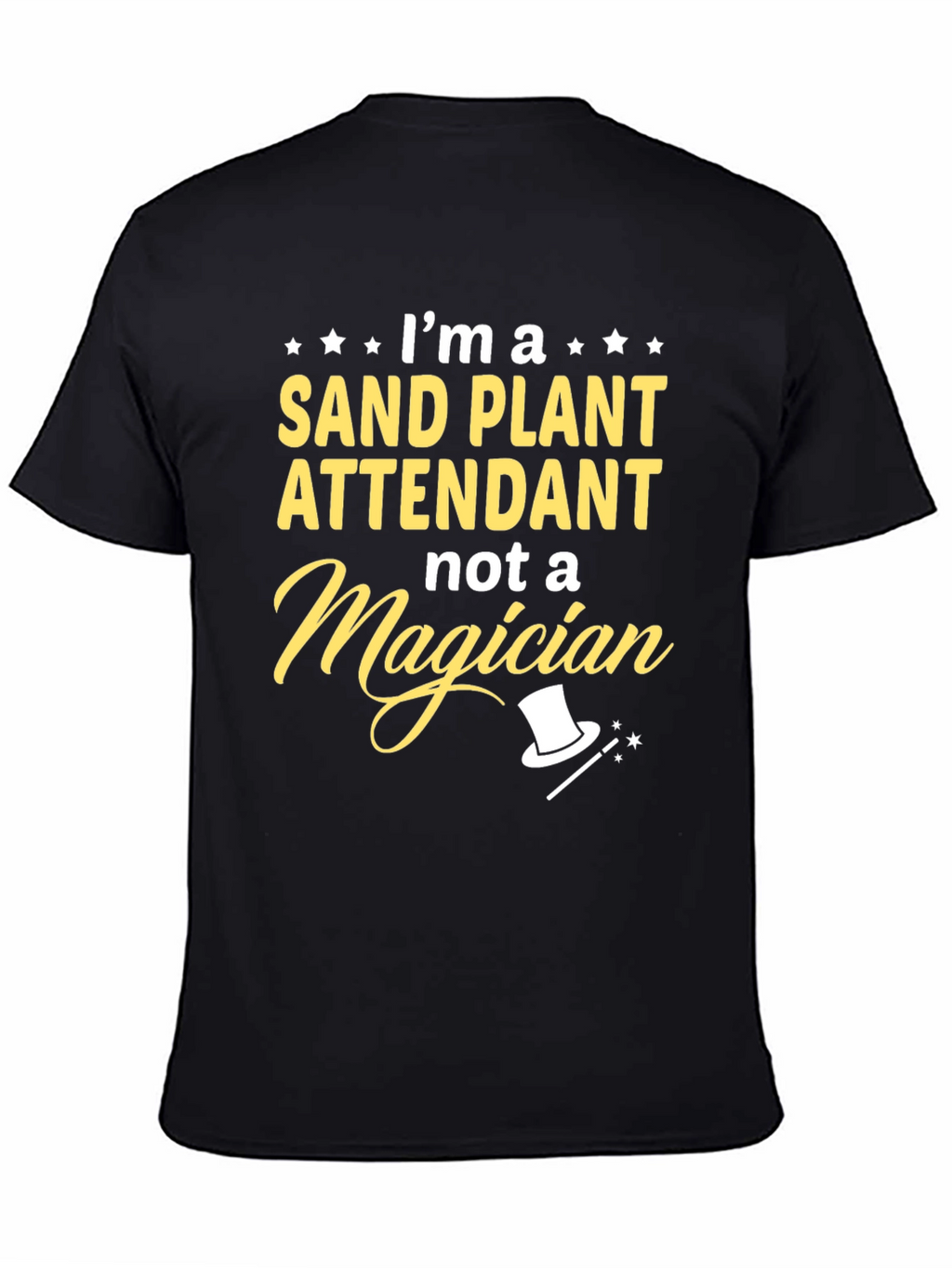 Sand Plant Attendant T-Shirt Funny Job Gift
