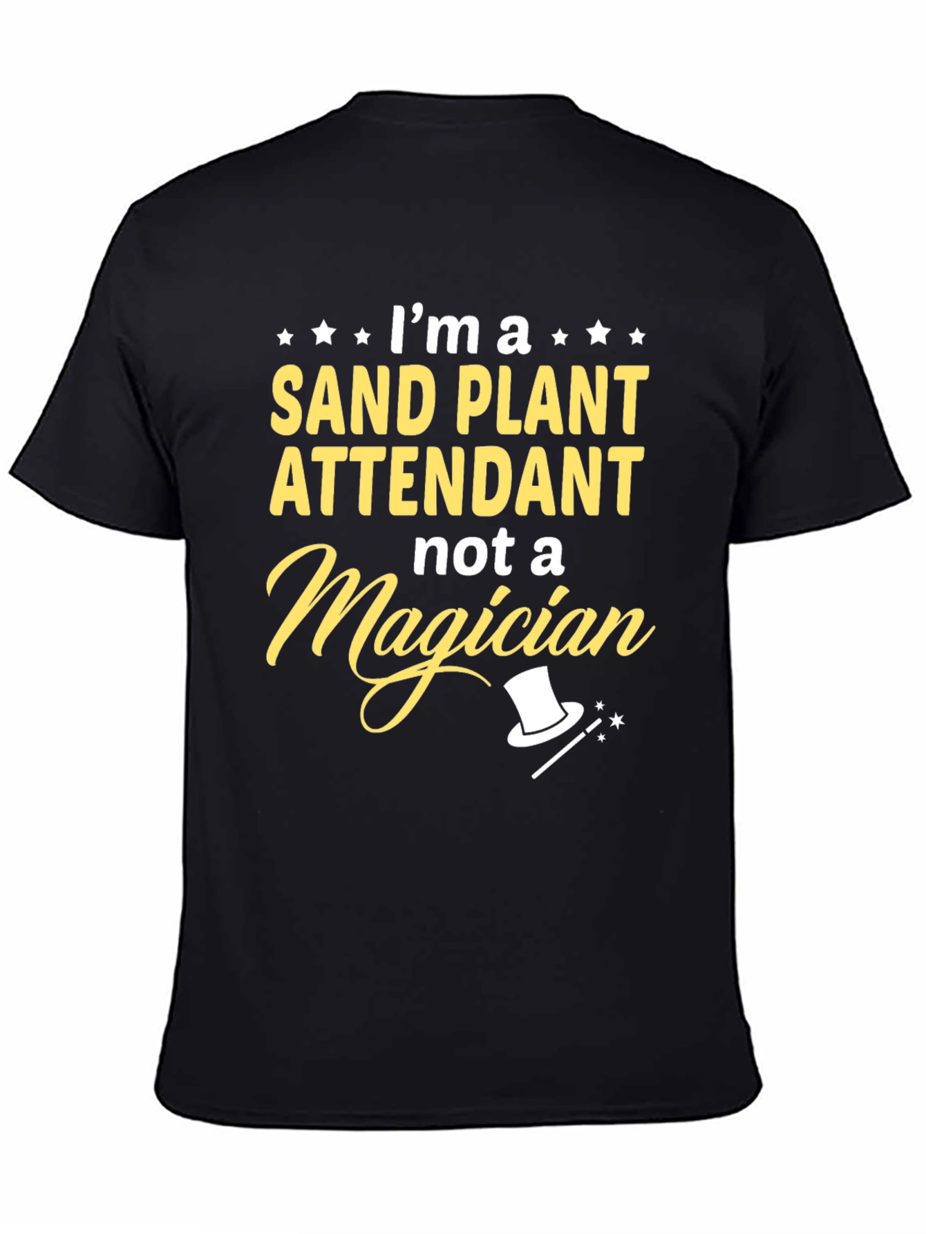 Sand Plant Attendant T-Shirt Funny Job Gift